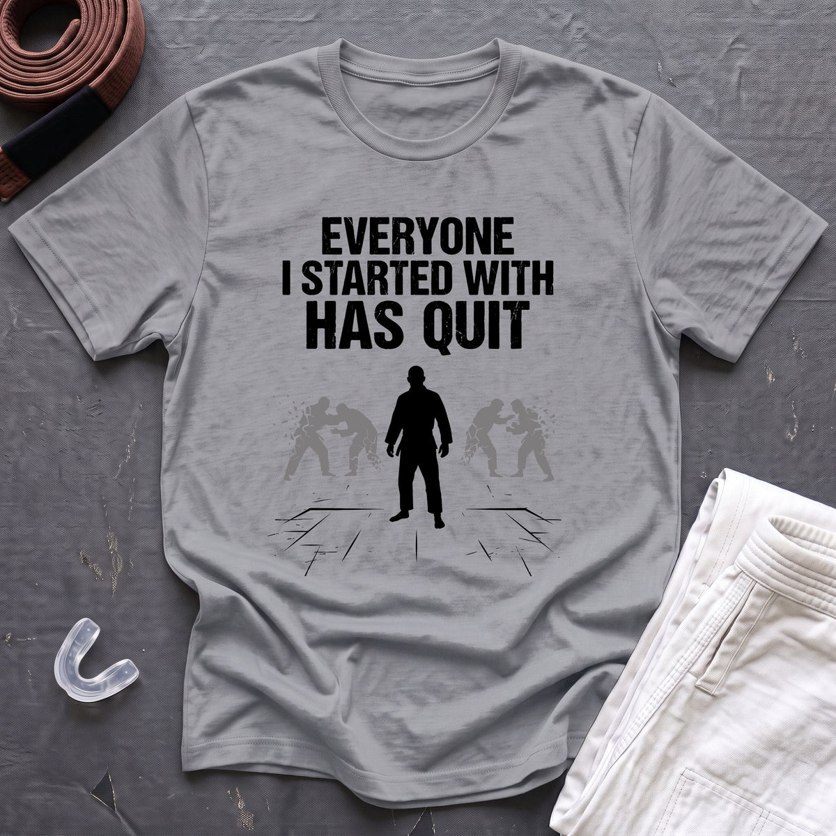 Everyone Has Quit T-Shirt