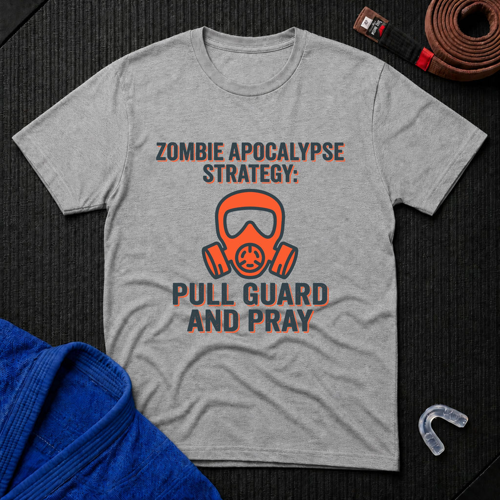 Pull Guard and Pray T-Shirt