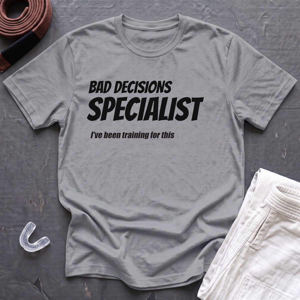 Bad Decisions Specialist T-Shirt