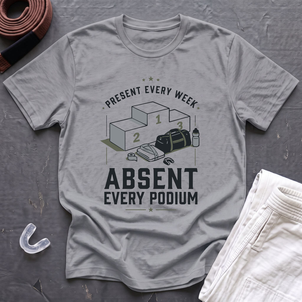 Absent Every Podium T-Shirt