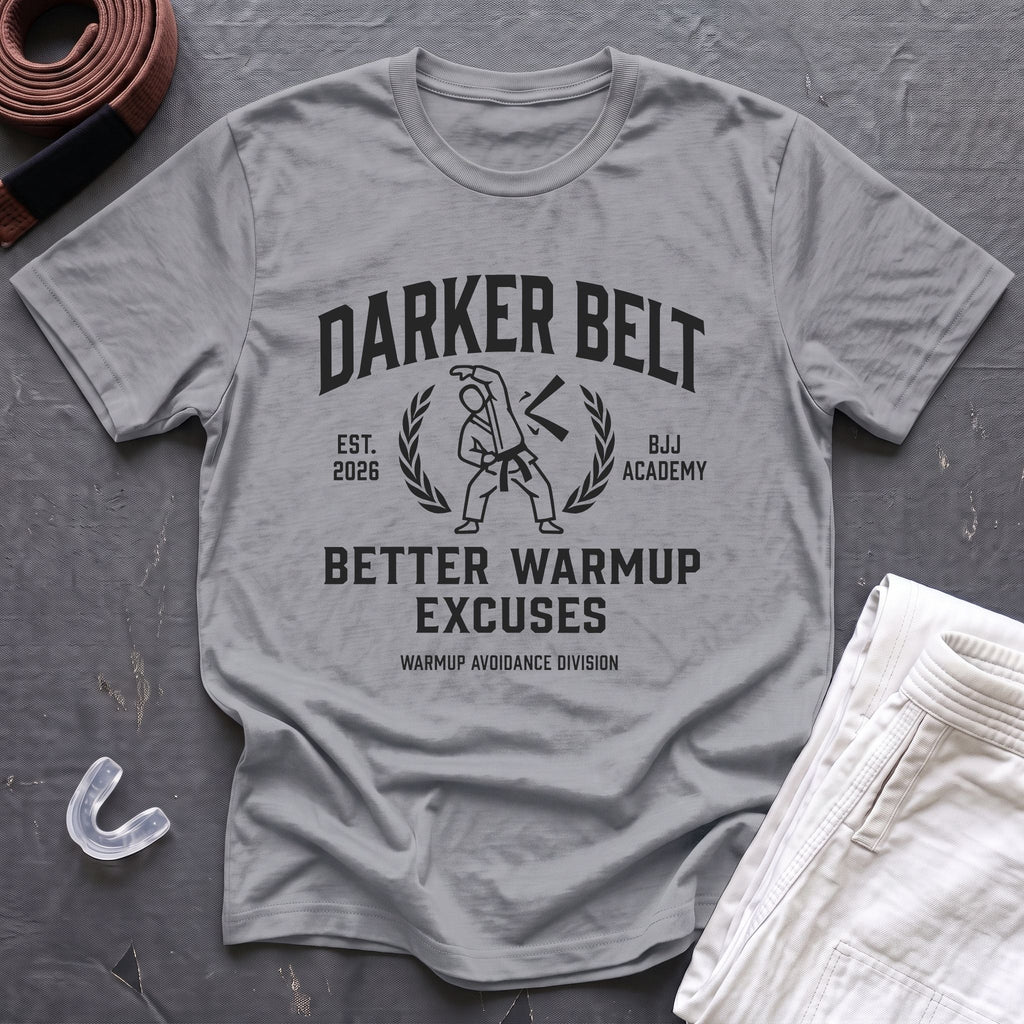Warmup Excuses T-Shirt