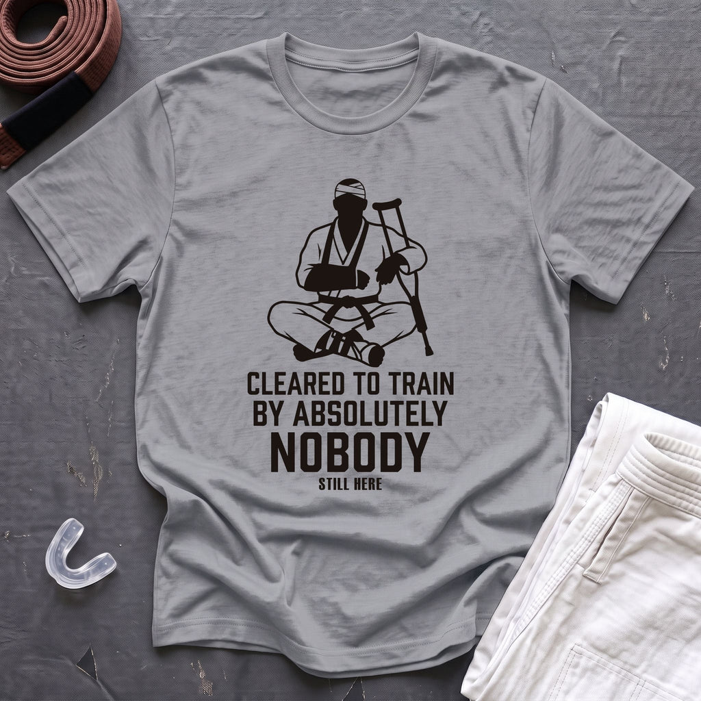 Cleared By Nobody T-Shirt