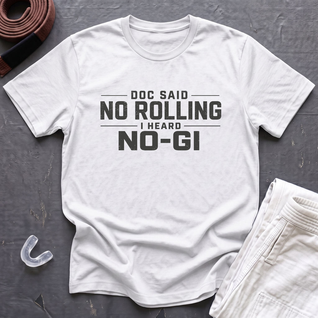 No Rolling T-Shirt