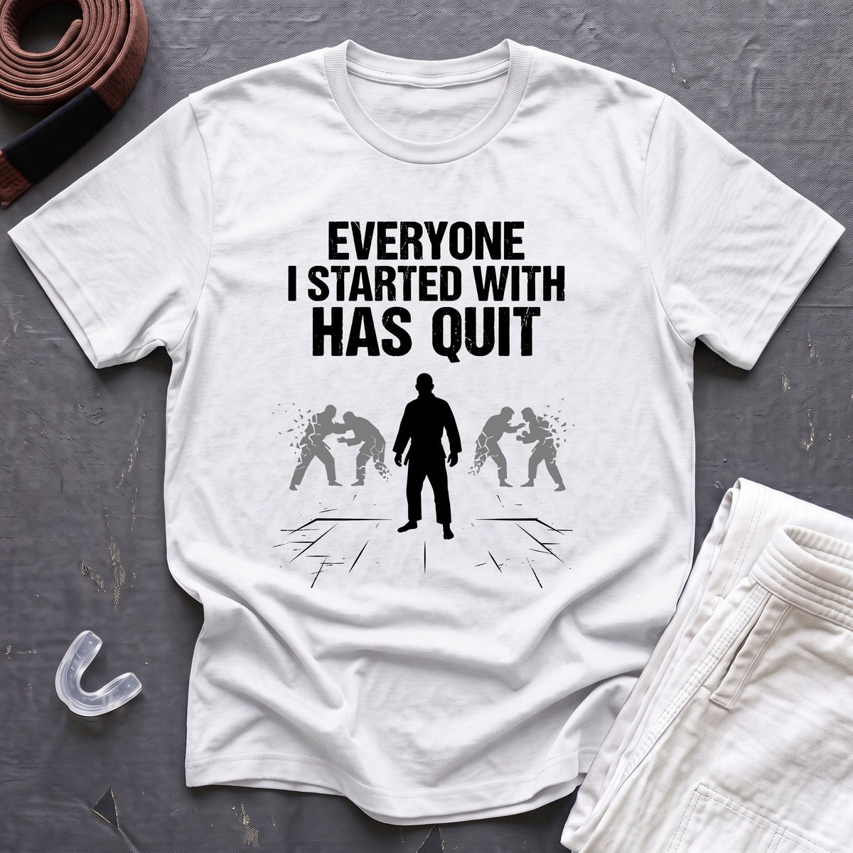 Everyone Has Quit T-Shirt