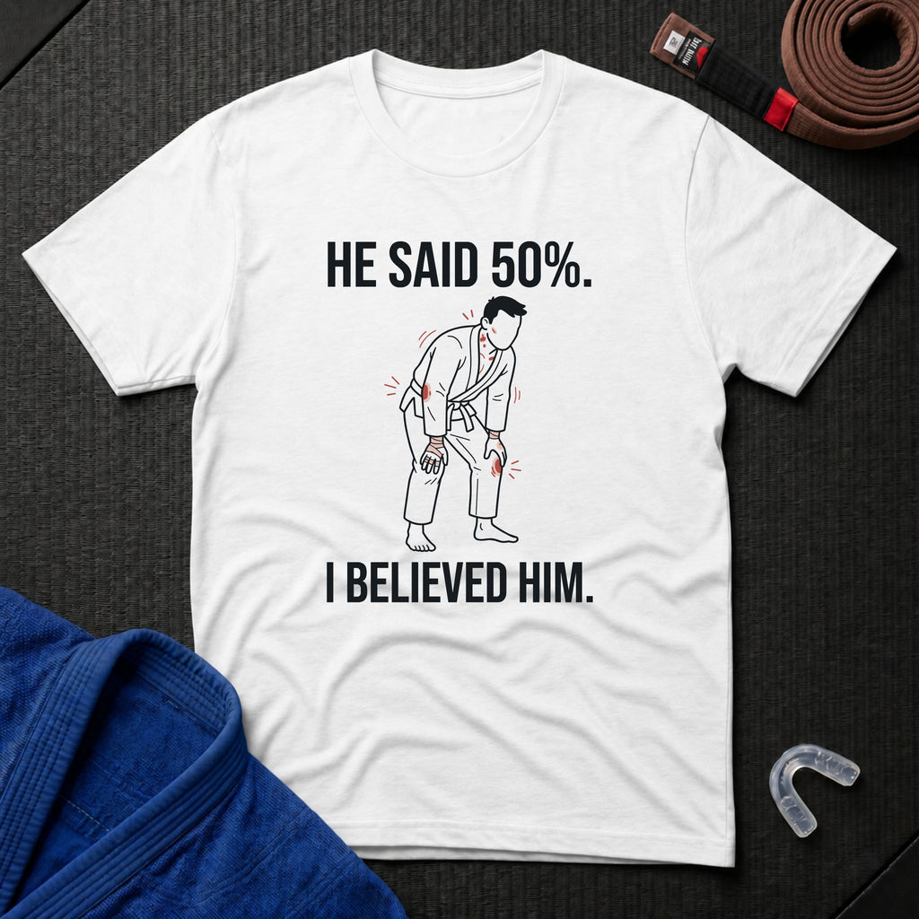 He Said 50% T-Shirt