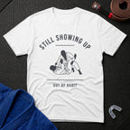 Showing Up Out Of Habit T-Shirt