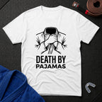 Death by Pajamas T-Shirt