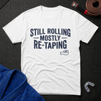 Rolling, Re-taping T-Shirt