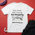 Not Stopping T-Shirt