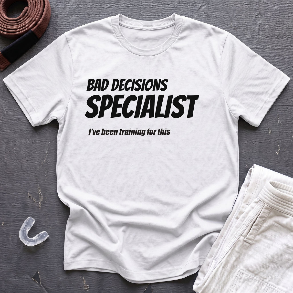 Bad Decisions Specialist T-Shirt