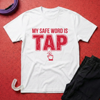 My Safe Word T-Shirt