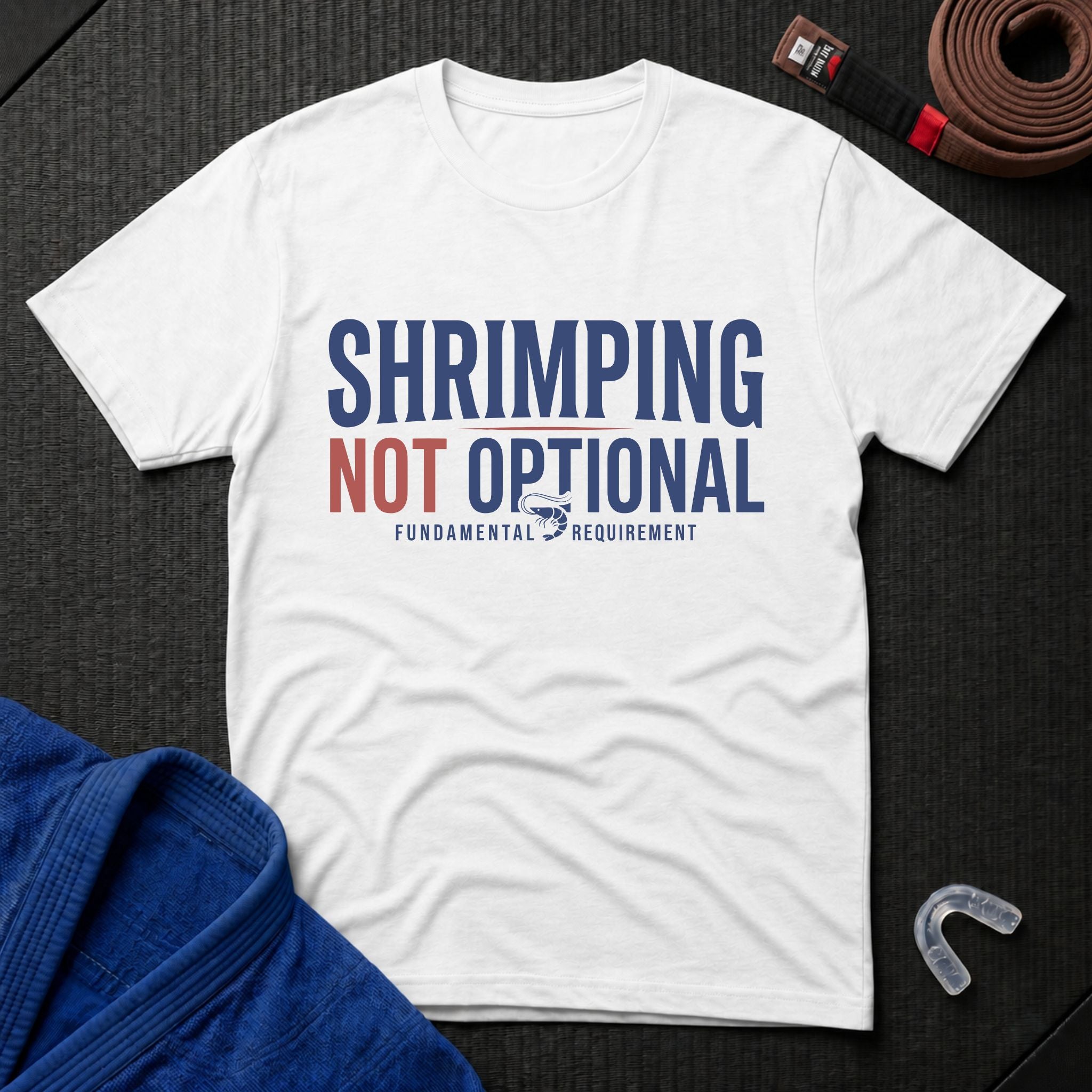 Shrimping Not Optional T-Shirt