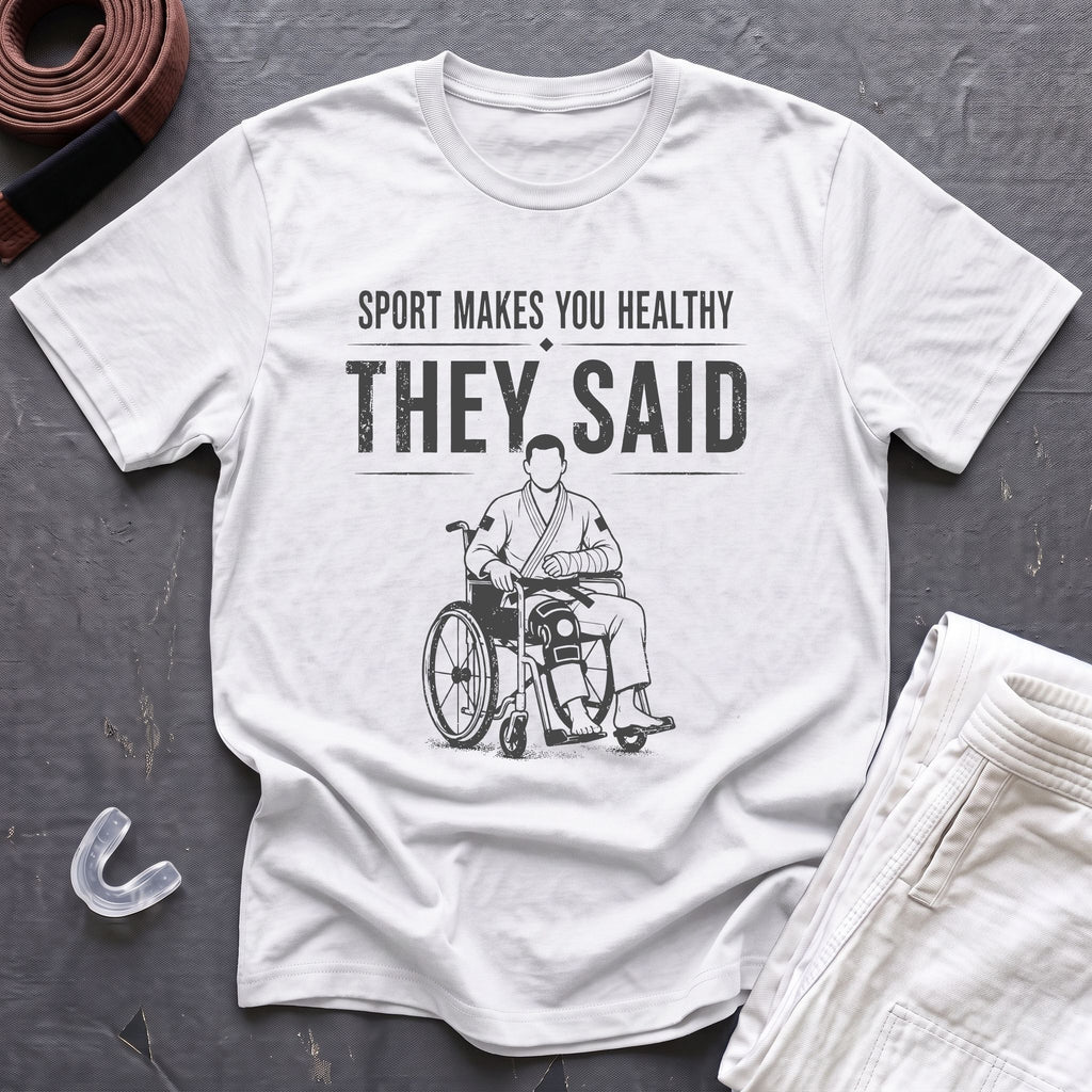 They Said T-Shirt