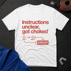 Instructions Unclear T-Shirt