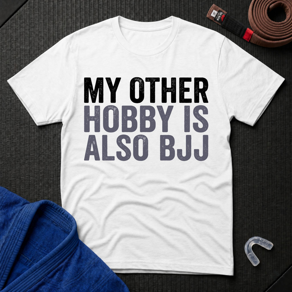 My Other Hobby Is Also BJJ T-Shirt
